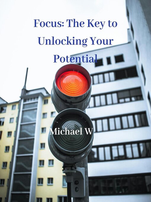 Title details for Focus by Michael W - Available